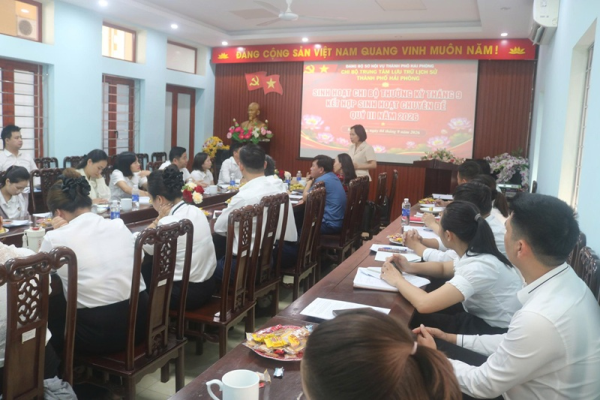 CHI BỘ TRUNG TÂM LƯU TRỮ LỊCH SỬ THÀNH PHỐ HẢI PHÒNG TỔ CHỨC SINH HOẠT CHI BỘ THƯỜNG KỲ THÁNG 9 KẾT HỢP SINH HOẠT CHUYÊN ĐỀ QUÝ III NĂM 2026